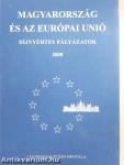 Magyarország és az Európai Unió - Díjnyertes pályázatok 2008
