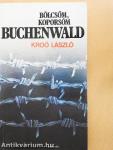 Bölcsőm, koporsóm Buchenwald