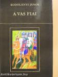 A vas fiai I-II.