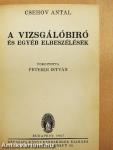 A vizsgálóbiró és egyéb elbeszélések