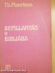 Bepillantás a Bibliába