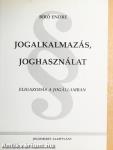 Jogalkalmazás, joghasználat