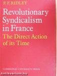 Revolutionary Syndicalism in France