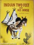 Indian Two Feet and His Horse