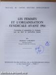 Les Femmes et l'Organisation Syndicale Avant 1914