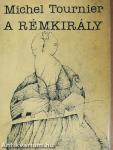 A Rémkirály