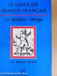 Le Génocide Franco-Francais: La Vendée-Vengé