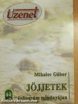 Jöjjetek énhozzám mindnyájan