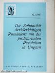 Die Solidarität der Werktätigen Rumäniens mit der proletarischen Revolution in Ungarn