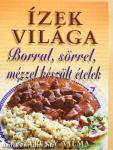 Borral, sörrel, mézzel készült ételek