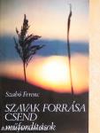 Szavak forrása csend