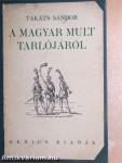 A magyar mult tarlójáról