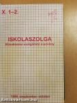 Iskolaszolga 1999. szeptember - 2000. június