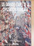 Les Grandes Étapes de la Civilisation Francaise
