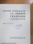 Histoire Générale de la Presse Francaise III.