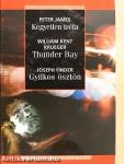 Kegyetlen tréfa/Thunder Bay/Gyilkos ösztön