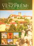 Miért szép Veszprém?