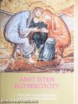 Amit Isten egybekötött