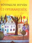 Új operamesék