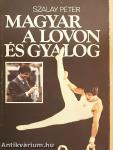 Magyar a lovon és gyalog