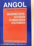 Angol beszédhelyzetek, szituációk és megoldások gyűjteménye