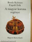 A magyar korona regénye