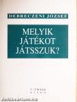 Melyik játékot játsszuk?