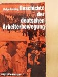 Geschichte der deutschen Arbeiterbewegung