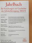 JahrBuch für Forschungen zur Geschichte der Arbeiterbewegung Mai 2004