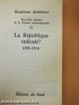 La République radicale? 1898-1914