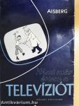 Most már értem a televíziót