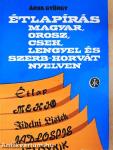 Étlapírás magyar, orosz, cseh, lengyel és szerb-horvát nyelven