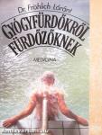Gyógyfürdőkről fürdőzőknek