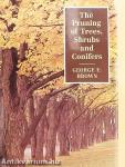 The Pruning of Trees, Shrubs and Conifers
