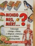 Mondd meg, miért...?