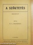 A szöktetés I-II.