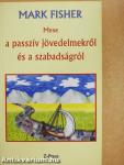 Mese a passzív jövedelmekről és a szabadságról