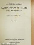 Mattia Pascal két élete I-II.