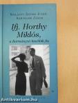 Ifj. Horthy Miklós, a Kormányzó kisebbik fia