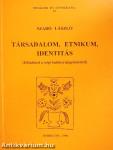 Társadalom, etnikum, identitás
