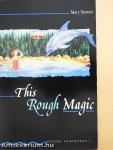 This Rough Magic