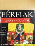 Férfiak - ahogy a nők látják