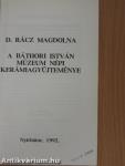 A Báthori István Múzeum népi kerámiagyűjteménye