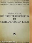 Die Arbeiterbewegung im Wilhelminischen Reich