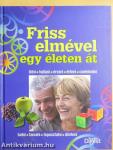 Friss elmével egy életen át