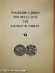Hallesche Studien zur Geschichte der Sozialdemokratie 13
