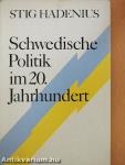Schwedische Politik im 20. Jahrhundert