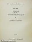 Esquisse d'Une Histoire des Francais I.