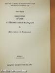 Esquisse d'Une Histoire des Francais I.