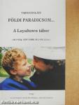 Földi paradicsom...